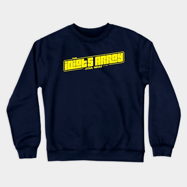 Idiot's Array Crewneck Sweatshirt by Dave